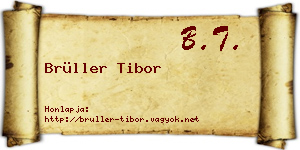 Brüller Tibor névjegykártya